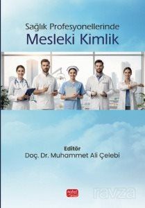 Sağlık Profesyonellerinde Mesleki Kimlik - 1