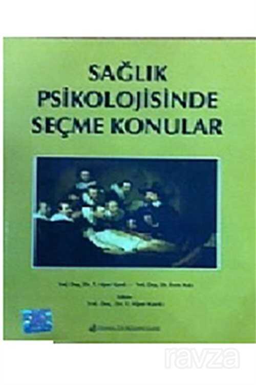Sağlık Psikolojisinde Seçme Konular - Nobel Tıp Kitabevleri