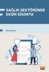 Sağlık Sektöründe Eksik Sigorta - Nobel Bilimsel
