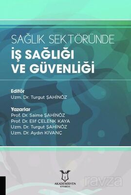 Sağlık Sektöründe İş Sağlığı ve Güvenliği - 1