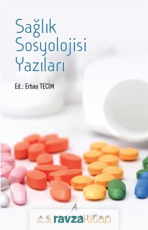 Sağlık Sosyolojisi Yazıları - Açılım Kitap
