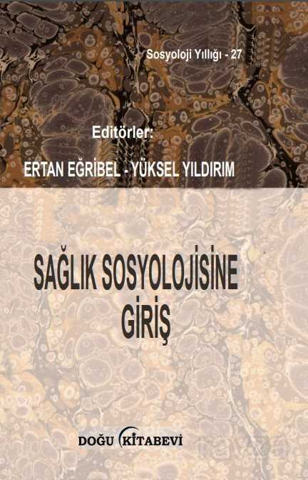 Sağlık Sosyolojisine Giriş - Doğu Kitabevi