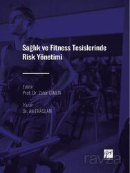 Sağlık ve Fitness Tesislerinde Risk Yönetimi - Gazi Kitabevi