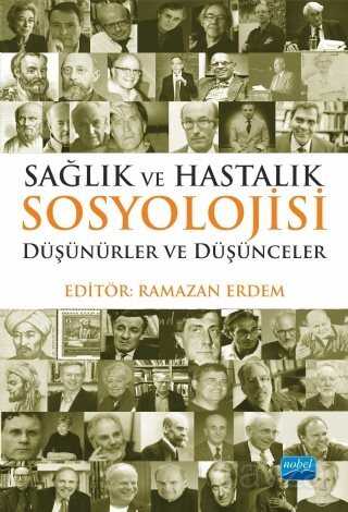 Sağlık ve Hastalık Sosyolojisi - Nobel Yayın Dağıtım