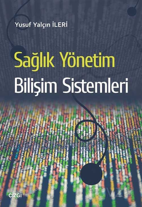Sağlık Yönetim Bilişim Sistemleri - Çizgi Kitabevi