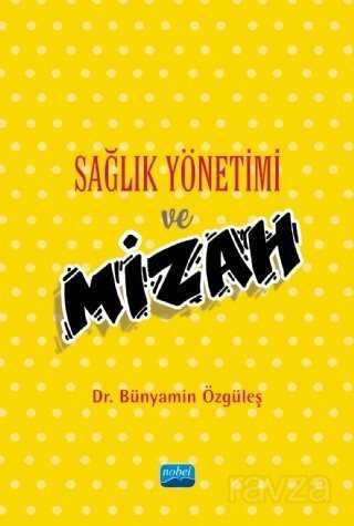 Sağlık Yönetimi ve Mizah - 1