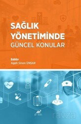 Sağlık Yönetiminde Güncel Konular - Paradigma Akademi