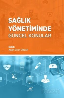 Sağlık Yönetiminde Güncel Konular - 1
