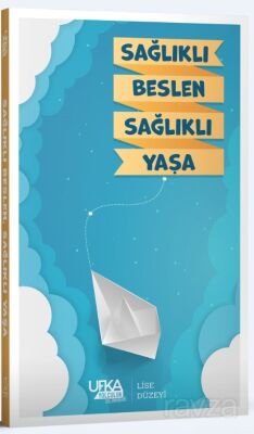 Sağlıklı Beslen Sağlıklı Yaşa (Lise Düzeyi) - 1