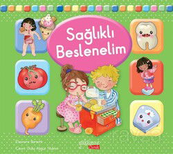 Sağlıklı Beslenelim - Yakamoz Çocuk