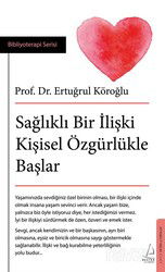 Sağlıklı Bir İlişki Kişisel Özgürlükle Başlar - Destek Yayınları