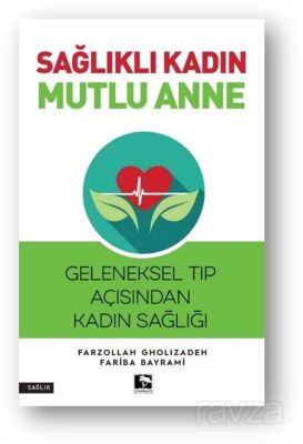 Sağlıklı Kadın Mutlu Anne - 1