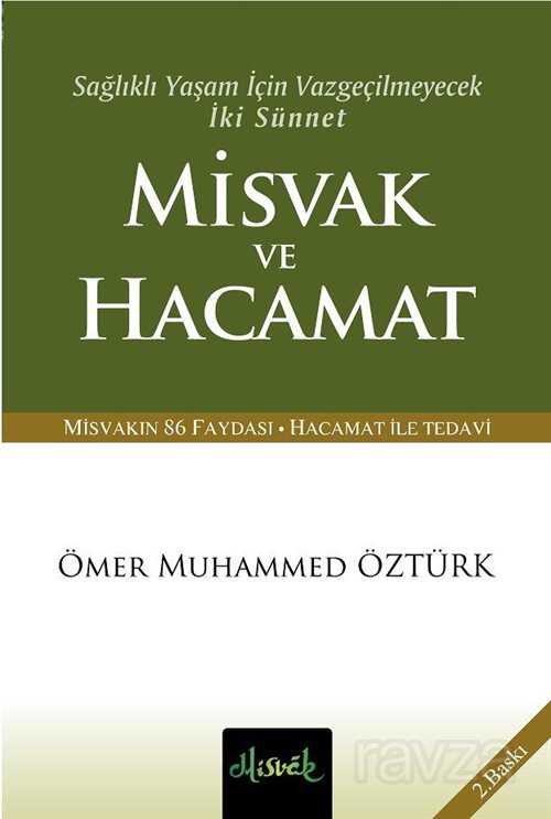 Sağlıklı Yaşam İçin Vazgeçilmeyecek İki Sünnet Misvak ve Hacamat (Cep Boy) - Misvak Neşriyat