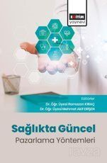 Sağlıkta Güncel Pazarlama Yöntemleri - 1