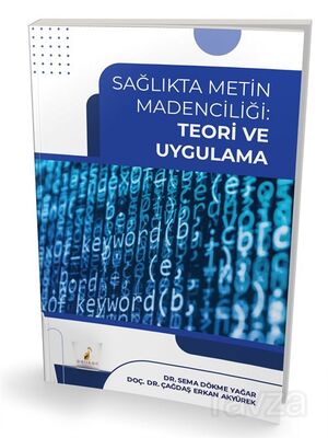 Sağlıkta Metin Madenciliği Teori ve Uygulama - 1