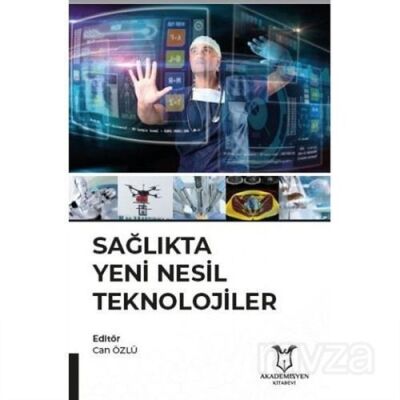 Sağlıkta Yeni Nesil Teknolojiler - 1