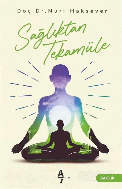 Sağlıktan Tekamüle - A7 Kitap