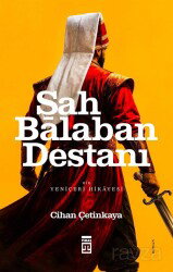 Şah Balaban Destanı - Timaş Yayınları
