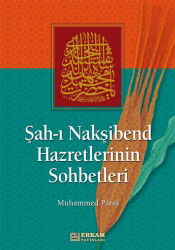 Şah-ı Nakşibend Hazretlerinin Sohbetleri - Erkam Yayınları