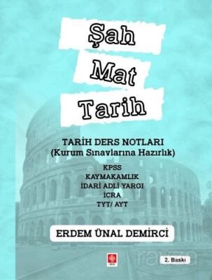 Şah Mat Tarih Tarih Ders Notları ( Kurum Sınavlarına Hazırlık ) KPSS, Kaymakamlık, İdari Adli Yargı, - 1