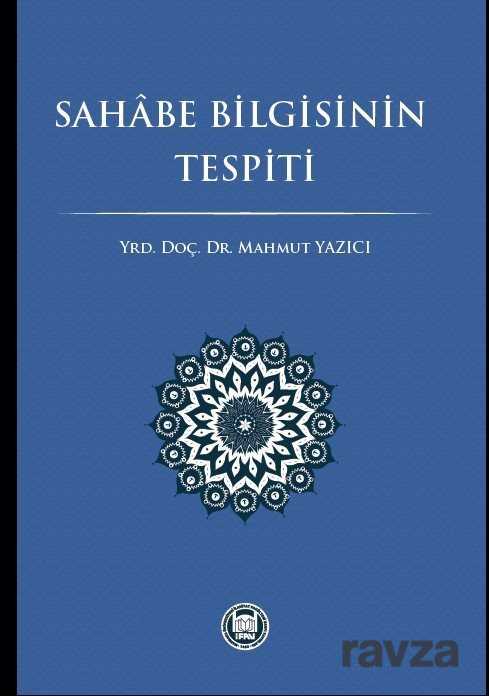 Sahabe Bilgisinin Tespiti - M.Ü. İlahiyat Fak. Vakfı Yayınları
