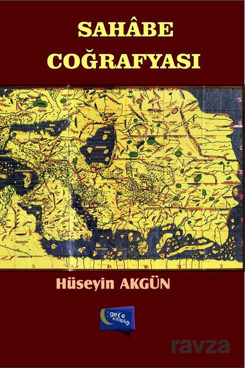 Sahabe Coğrafyası - Gece Kitaplığı