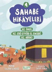 Sahabe Hikayeleri 4. Kitap / Hz. Ömer, Hz. Ebu Eyyüb El Ensari, Hz. Abbas - Timaş Gülce Çocuk