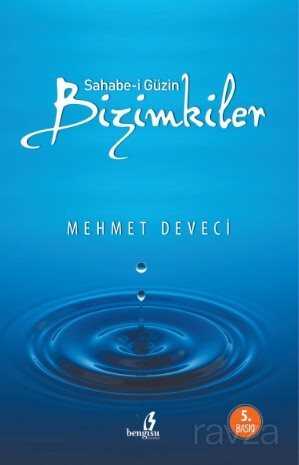 Sahabe-i Güzin Bizimkiler - Bengisu Yayınları