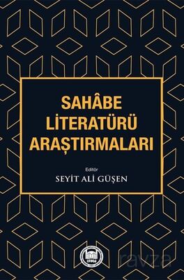 Sahabe Literatürü Araştırmaları - 1