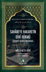 Sahabeye Hakaretin Dini Hükmü / Molla Ali El-Kari Tüm Eserleri 2 - Mim Akademi