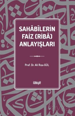 Sahabîlerin Faiz (Riba) Anlayışları - 1