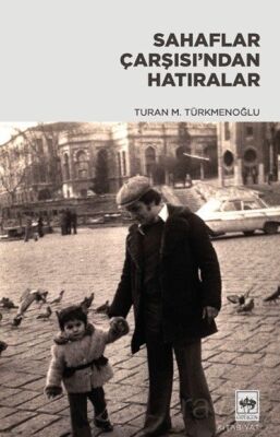 Sahaflar Çarşısı'ndan Hatıralar - 1