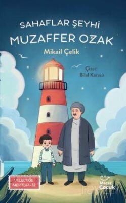 Sahaflar Şeyhi Muzaffer Ozak / Geleceğe Mektup 12 - 1