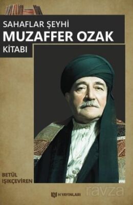 Sahaflar Şeyhi Muzaffer Ozak Kitabı - 1