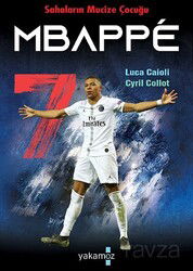 Sahaların Mucize Çocuğu Mbappe - Yakamoz Yayıncılık