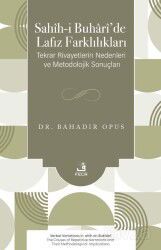 Sahîh-i Buharî'de Lafız Farklılıkları - Fecr Yayınevi