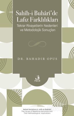 Sahîh-i Buharî'de Lafız Farklılıkları - 1