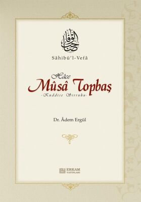 Sahib-u'l Vefa Hace Musa Topbaş - 1