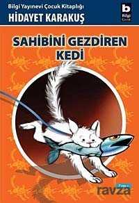 Sahibini Gezdiren Kedi - Bilgi Yayınevi Çocuk Kitapları