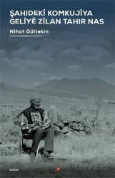 Şahıdeki Komkujiya Geliye Zilan Tahır Nas - Lis Yayınları