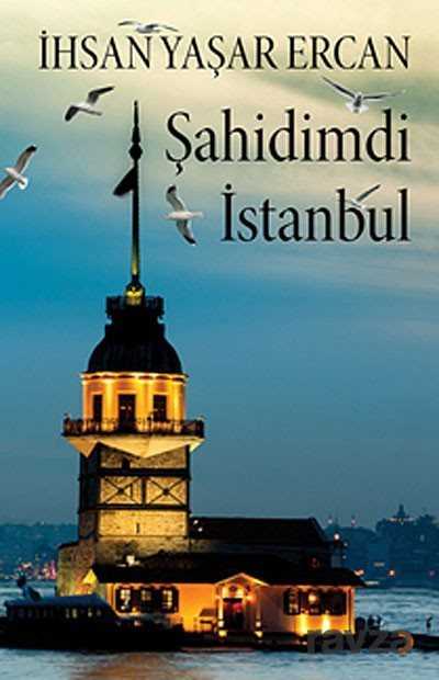 Şahidimdi İstanbul - 1