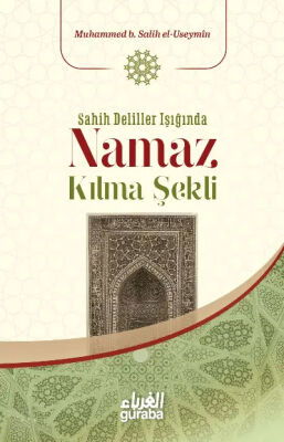 Sahih Deliller Işığında Namaz Kılma Şekli - 1