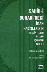 Sahih-i Buhari'deki İman Hadislerinin Takdim-Tehir Üslubu Açısında Tahlili - Kitap Dünyası (Konya)