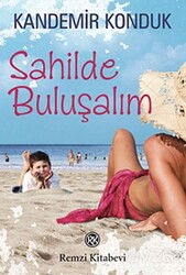 Sahilde Buluşalım - Remzi Kitabevi