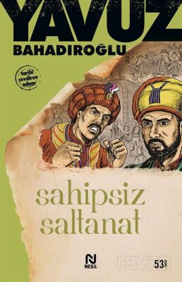 Sahipsiz Saltanat - 1