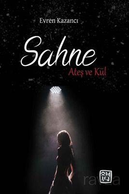 Sahne: Ateş ve Kül - 1