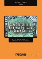 Sahne Tasarımının Büyüleyici Dünyasına Açılan Kapı - Efe Akademi Yayınları
