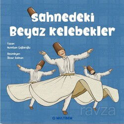 Sahnedeki Beyaz Kelebekler - Multibem Yayınları