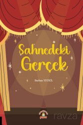 Sahnedeki Gerçek - Akademisyen Kitabevi