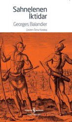 Sahnelenen İktidar - İş Bankası Yayınları
